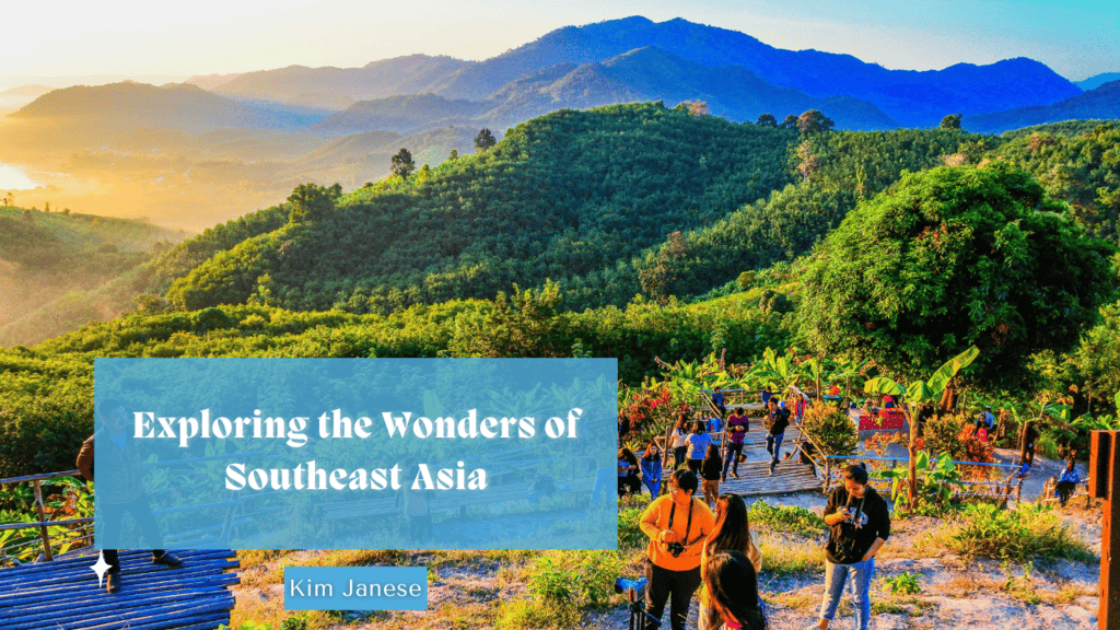 Exploring the Wonders of Southeast Asia