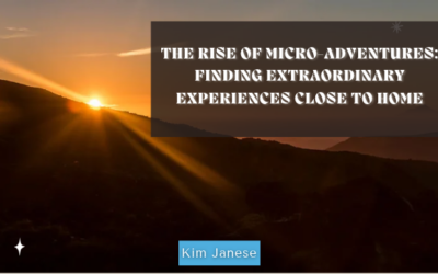 The Rise of Micro-Adventures: Finding Extraordinary Experiences Close to Home